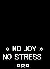 No joy