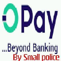 OPAY Banking By Smallpolice