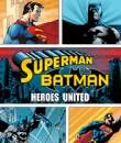 superman batman heroes united