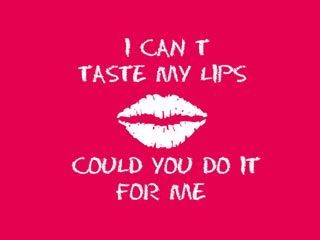 I Cant Taste My Lips