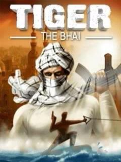 Tiger the bhai
