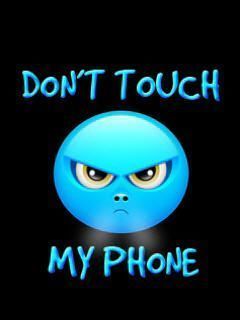 Don t touch my phone