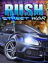 RUSH STREET WARS