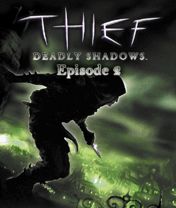 ThiefDeadlyShadowsEpisodeII K800i