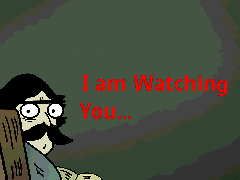 i am watching you..