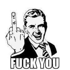 Fuck you