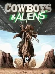 Cowboys and Aliens.