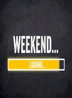 weekend