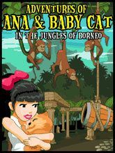 Ana & Baby Cat: Back To Borneo