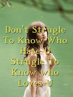 wp Don t Strugle To Know Who Hate U Strugle 1750663337
